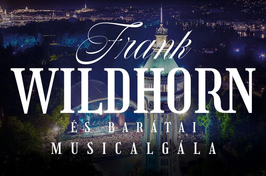 Duna szimfónia - Frank Wildhorn és barátai musicalgála