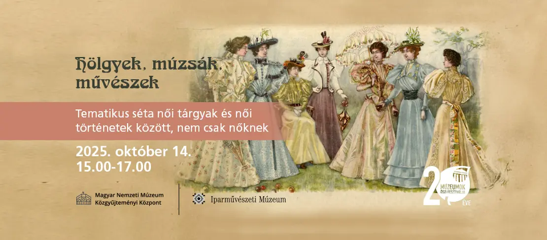 Hölgyek, múzsák, művészek - Tematikus séta női tárgyak és női történetek között, nem csak nőknek