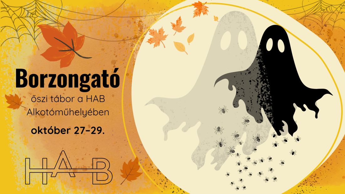 Borzongató - őszi kreatív tábor a HAB Alkotóműhelyében