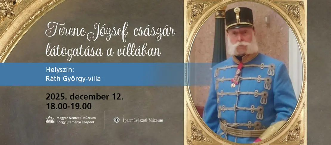 Link: Ferenc József látogatása a Ráth-villában - élő történelmi séta