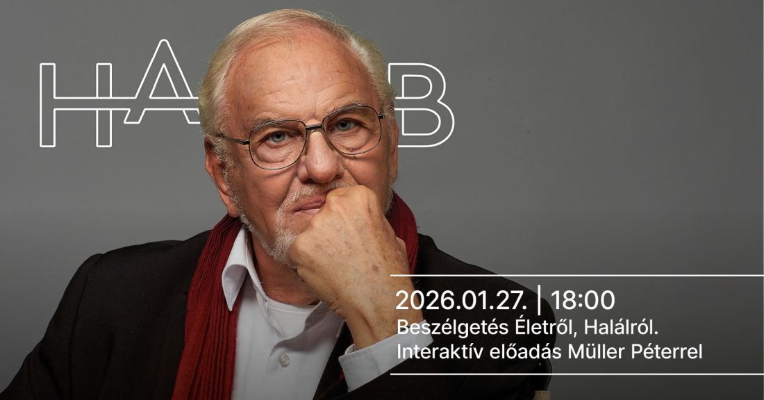 Beszélgetés Életről, Halálról. Interaktív előadás Müller Péterrel