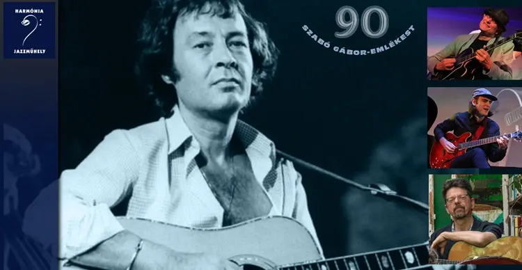 Link: Harmónia Jazzműhely: Szabó Gábor 90!