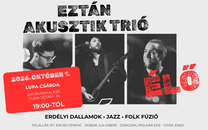 EZTÁN Akusztik Trió – élőben a Lupa Csárdában