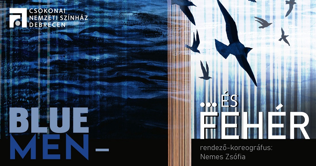 Blue men- ... és fehér