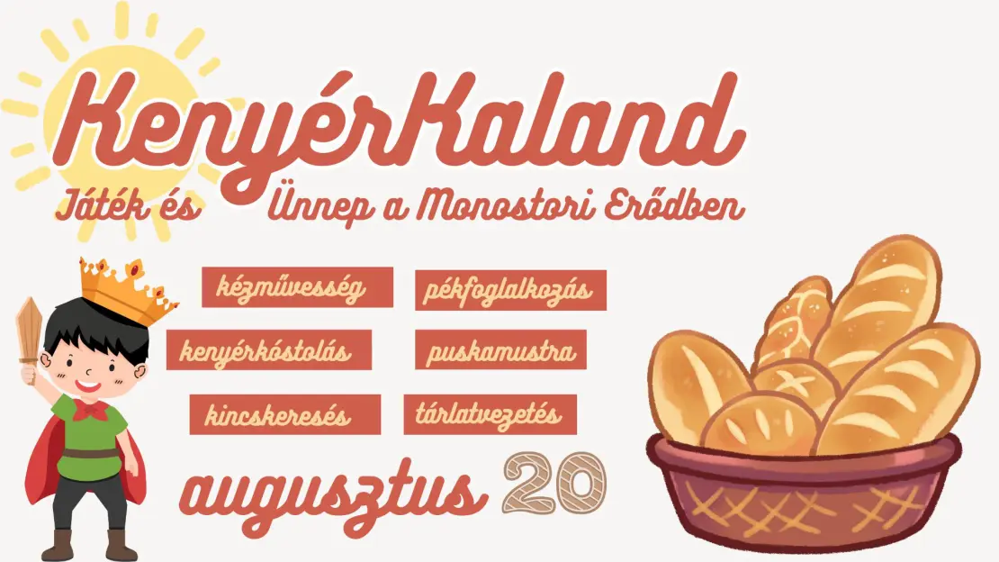 Link: Kenyérkaland augusztus 20-án - Játék és ünnep a Monostori Erődben