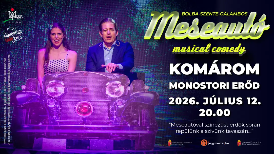BOLBA – SZENTE - GALAMBOS: Meseautó musical comedy