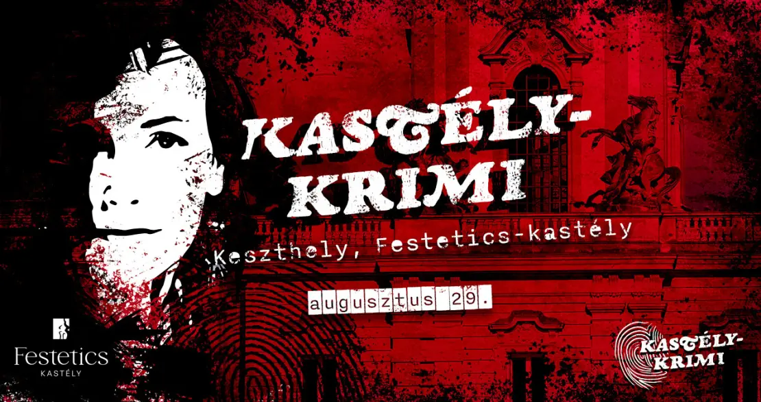 Kastély-krimi - interaktív nyomozás, csodálatos környezetben! | 2026.08.29.
