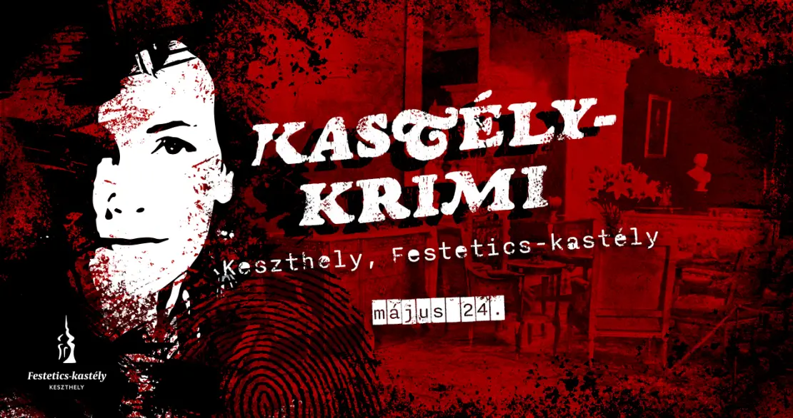 Kastély-krimi - interaktív nyomozás, csodálatos környezetben! | 2025.05.24