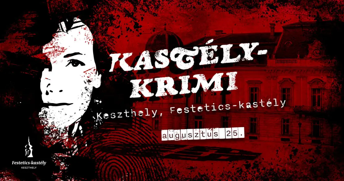 Kastély-krimi - interaktív nyomozás, csodálatos környezetben! | 2025.08.25