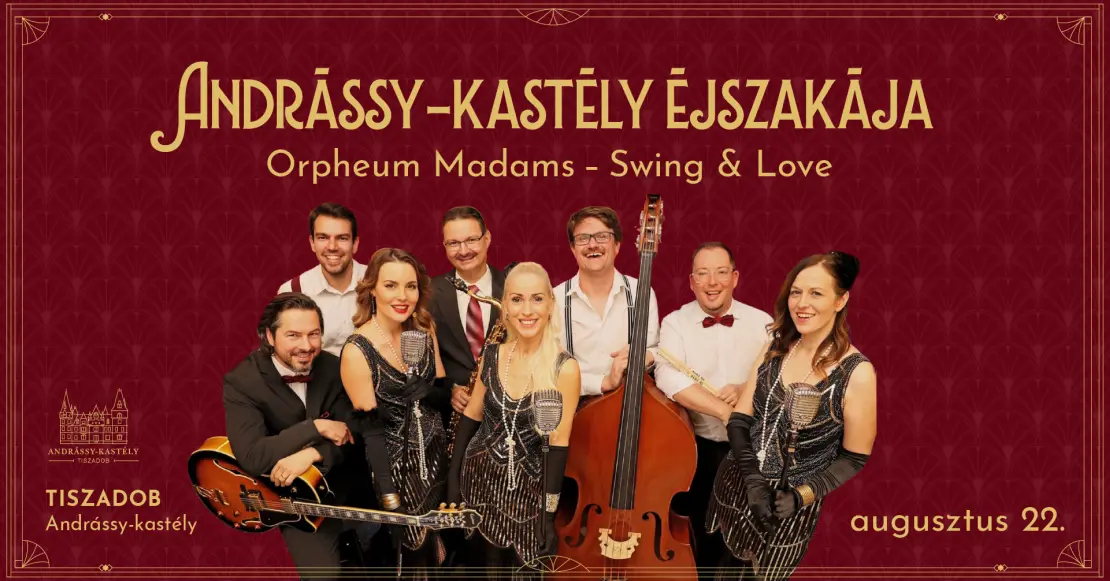 Andrássy-kastély éjszakája – Időutazás a századfordulóra Tiszadobon!