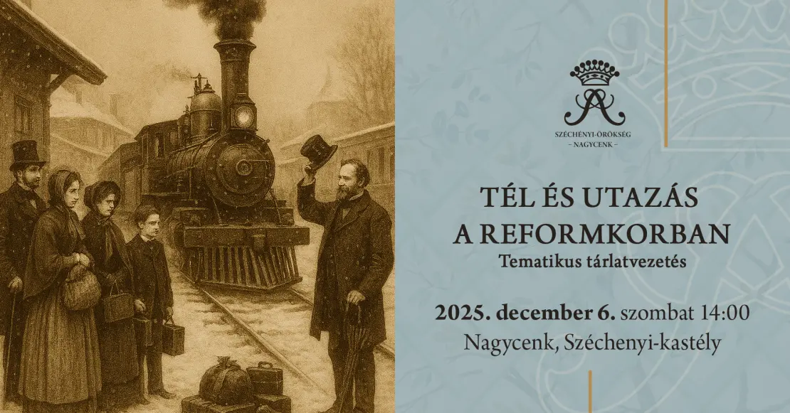 Link: Tél és utazás a Reformkorban - tematikus tárlatvezetés