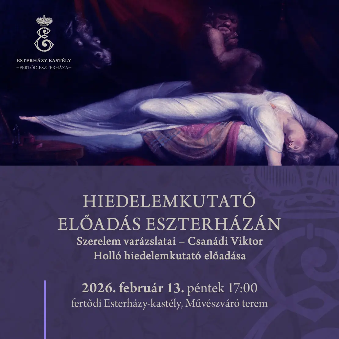 Link: SZERELEM VARÁZSLATAI - HIEDELEMKUTATÓ ELŐADÁS ESZTERHÁZÁN