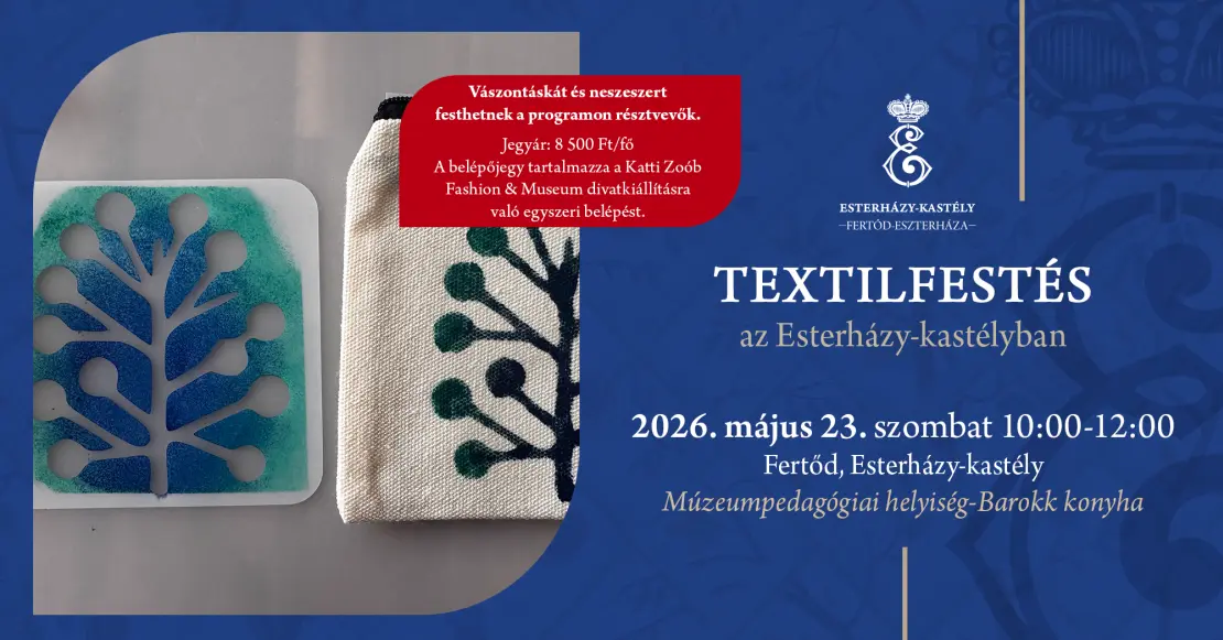 Textilfestés az Esterházy-kastélyban