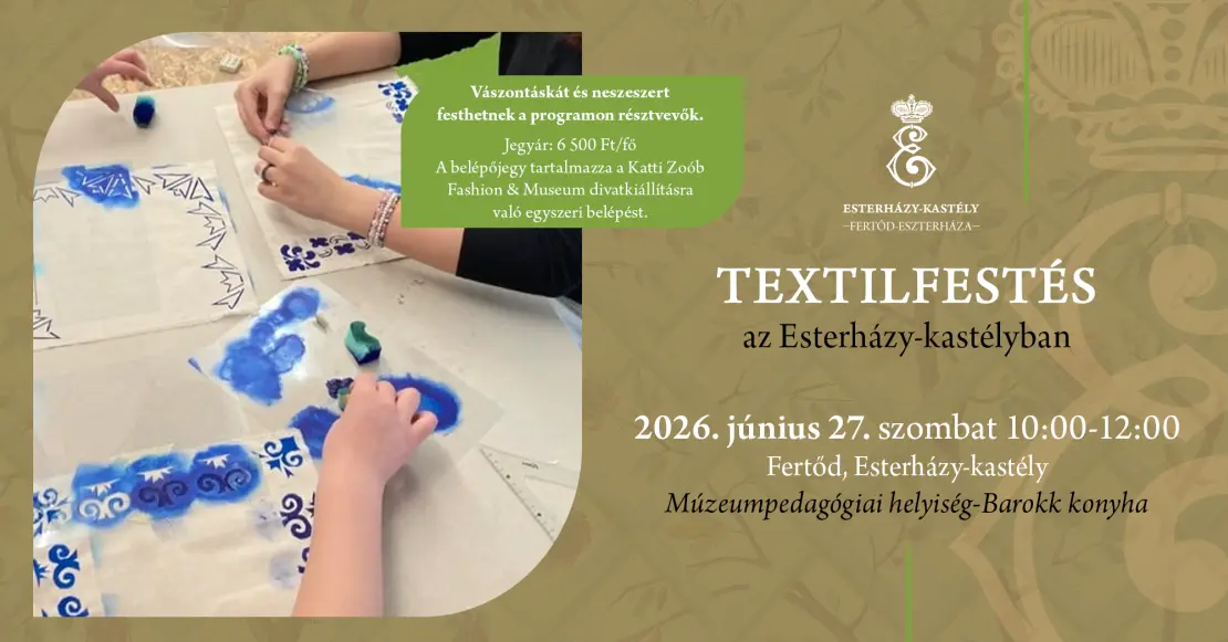 Link: Textilfestés az Esterházy-kastélyban