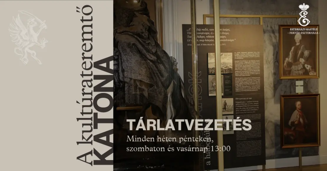 Link: A kultúrateremtő katona - "Pompakedvelő" Esterházy Miklós herceg katonai karrierje tárlatvezetés