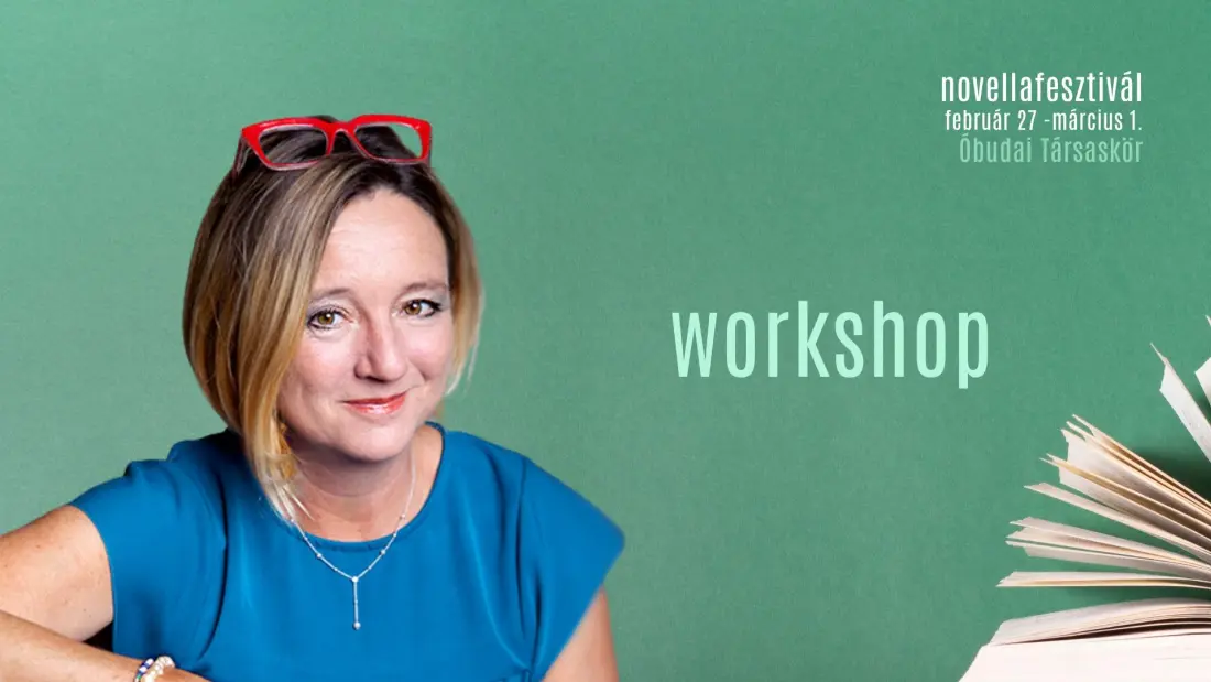 Link: Novellafesztivál - Rácz Zsuzsa workshopja