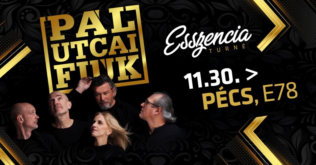 Pál Utcai Fiúk - Esszencia turné