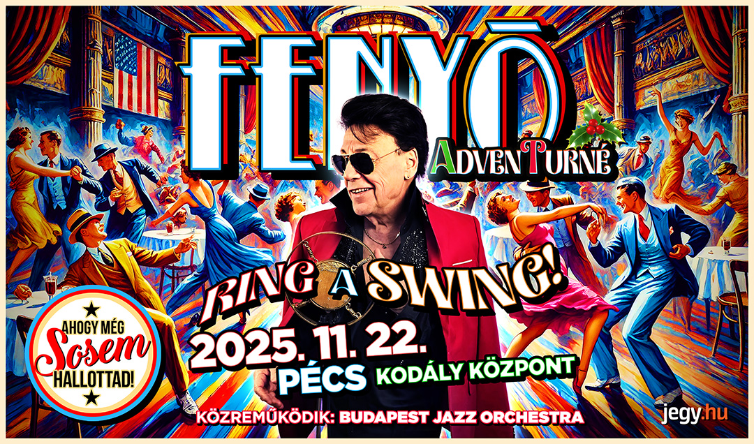 Ring a Swing! Fenyő Miklós AdvenTurné 2025