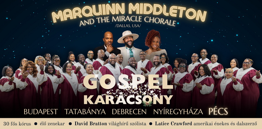 Gospel Karácsony: Marquinn Middleton & the Miracle Chorale kórus