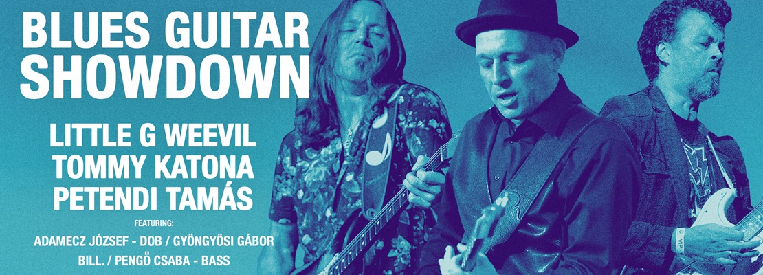Link: Blues Guitar Showdown - Little G. Weevil, Tommy Katona, Petendi Tamás