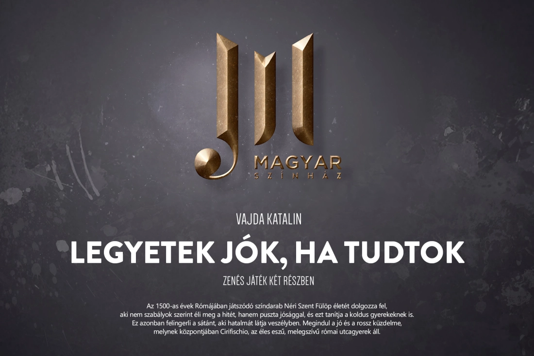 Legyetek jók, ha tudtok!