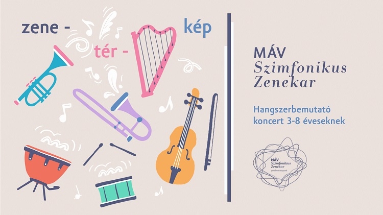 MÁV Szimfonikus Zenekar: Zene - Tér - Kép koncertek