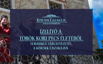 Link: Tematikus-Ízelítő a török kori Pécs életéből
