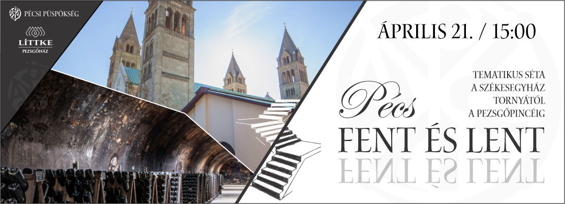 Link: Pécs Fent és Lent séta