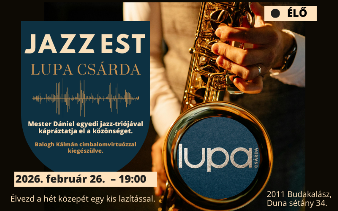 Link: Jazz est a Lupa Csárdában