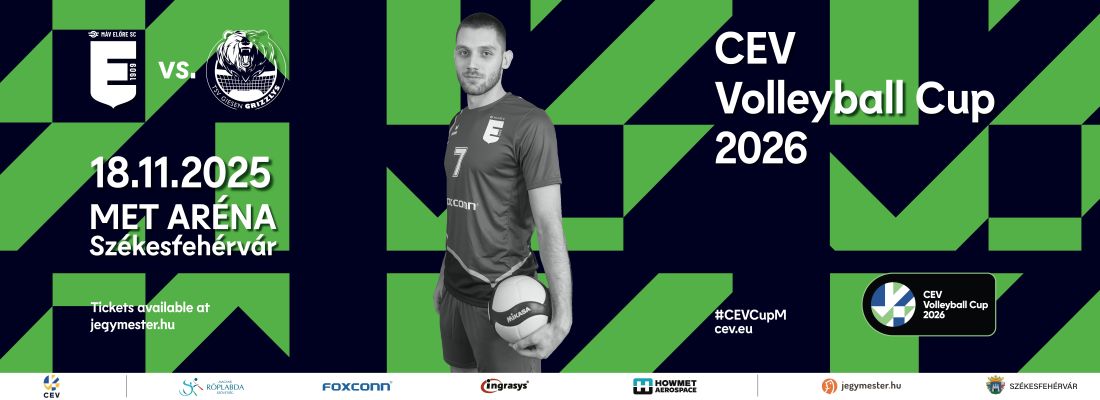 MÁV Előre Foxconn (HUN) - Helios Grizzlys Giesen (GER) férfi röplabda CEV Kupa mérkőzés