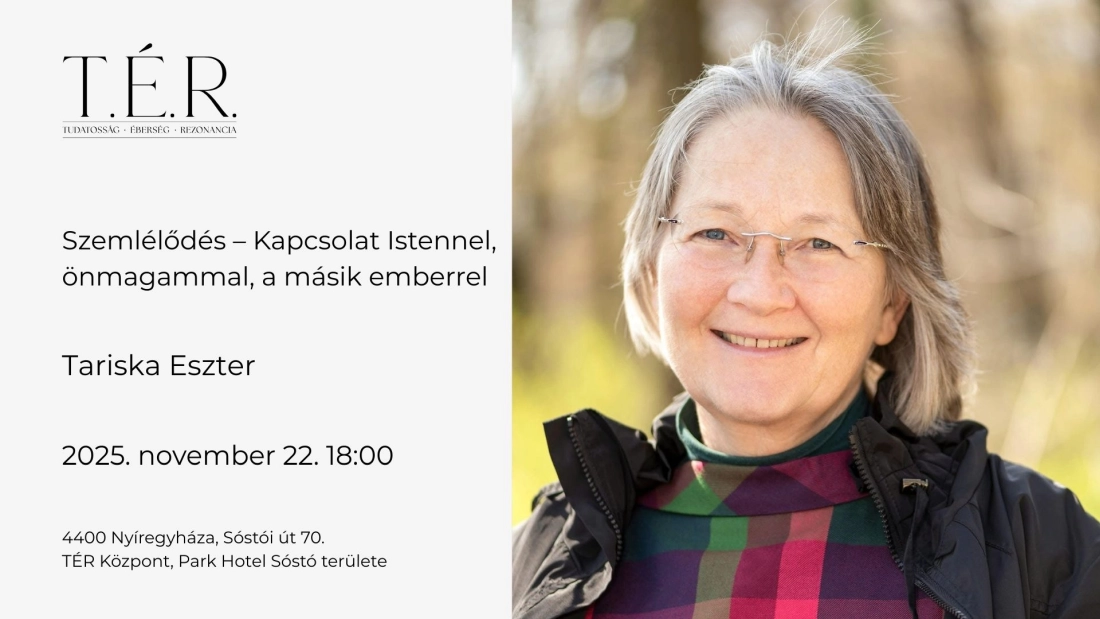 Link: Tariska Eszter: Szemlélődés – Kapcsolat Istennel, önmagammal, a másik emberrel