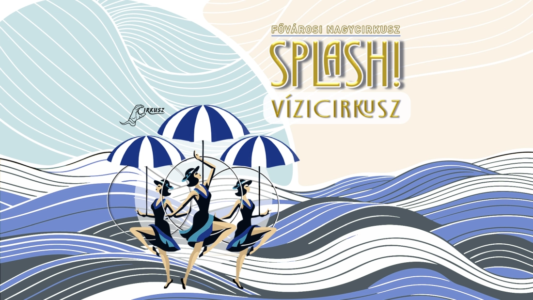 SPLASH! – Vízicirkusz – Swing a víz fölött