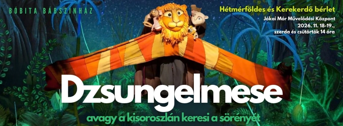 Link: Dzsungelmese – avagy a Kisoroszlán keresi a sörényét – bábszínházi meseelőadás