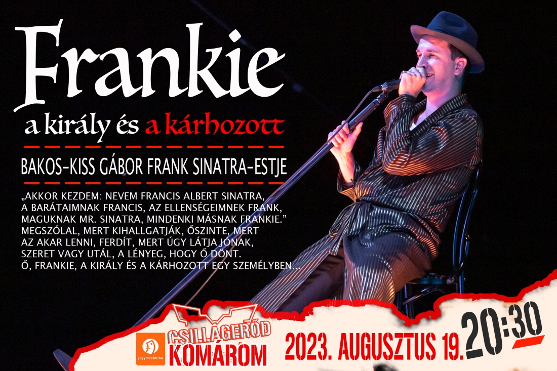 FRANKIE, a király és a kárhozott - Bakos-Kiss Gábor Frank Sinatra-estje