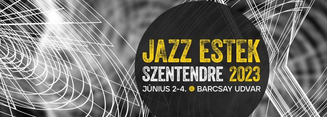 Jazz Estek Szentendre 2023 | Fesztivál a Barcsay udvarban