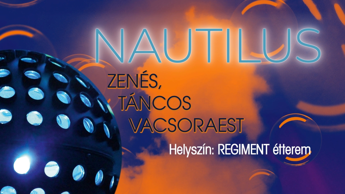 Nautilus Zenés Táncos Vacsoraest
