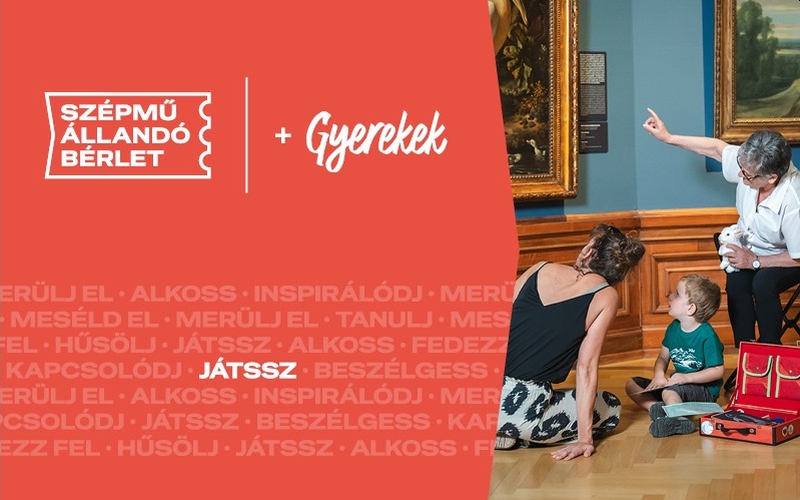 Link: Szépmű Állandó Bérlet + GYEREKEK